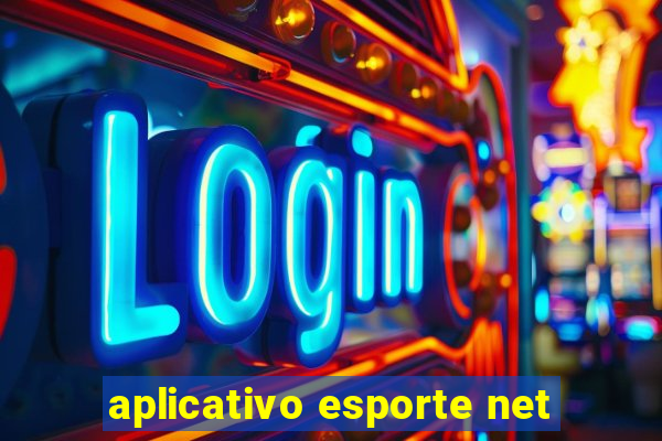 aplicativo esporte net